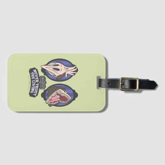 Beetlejuice | Maitlands "Never Trust The Living" ラゲッジタグ (正面横)