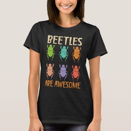 Beetles Are Awesome Insect Entomology Bug Hunter Tシャツ (正面)