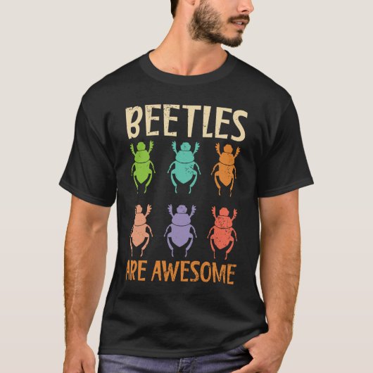 Beetles Are Awesome Insect Entomology Bug Hunter Tシャツ (正面)
