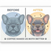 Before After Coffee Funny French Bulldog Design シール (正面)