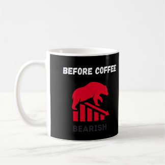 Before Coffee Bearish After Coffee Bullish コーヒーマグカップ