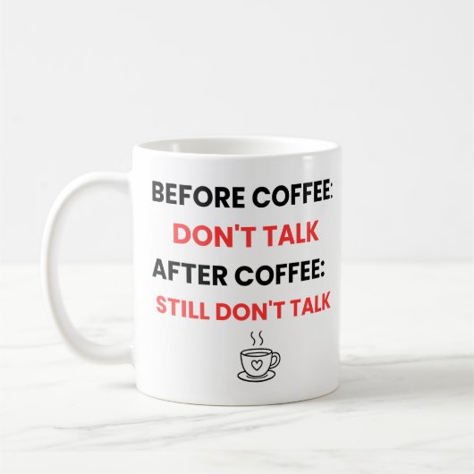 Before Coffee Don't Talk - Funny Sarcastic   コーヒーマグカップ (左)