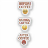 Before During After Coffee Mood Vector Art シール (正面)