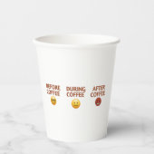 Before During After Coffee Mood Vector Art 紙コップ (正面)