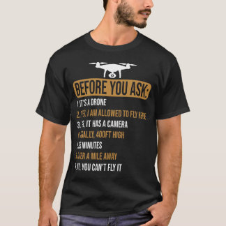 Before You 頼 Droneパイロットおもしろい Tシャツ