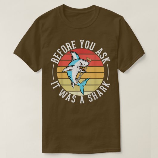 Before You Ask It Was A Shark Broken Leg Tシャツ (デザイン正面)