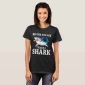 Before You Ask It Was A Shark Leg Amputee Amputati Tシャツ (正面フル)