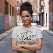 Begin Boldly Tシャツ