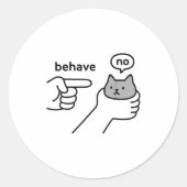 Behave No Funny Cat Meme Cartoon Design  ラウンドシール (正面)