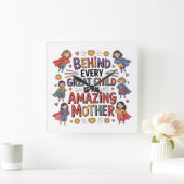 Behind Every Great Child Is An Amazing Mother スクエア壁時計 (ホーム)