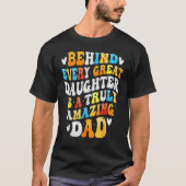 Behind Every Great Daughter Is A Truly Grandpa Fat Tシャツ (正面)