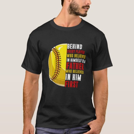 Behind Every Player Is Father Who Believed In Him Tシャツ (正面)