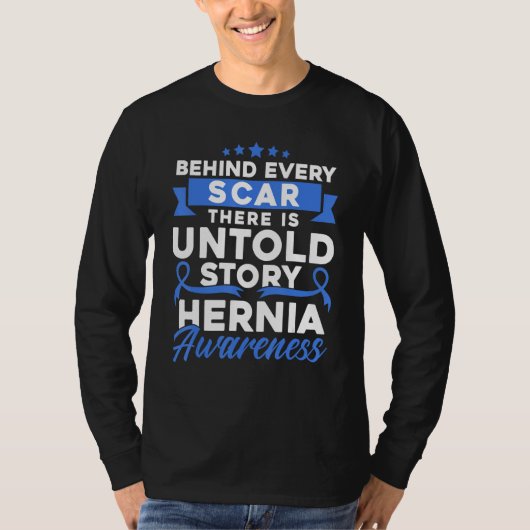 Behind Every Scar Hernia Awareness 1 Tシャツ (正面)
