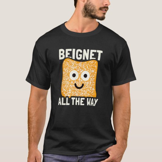 Beignet All The Way  Beignet Tシャツ (正面)