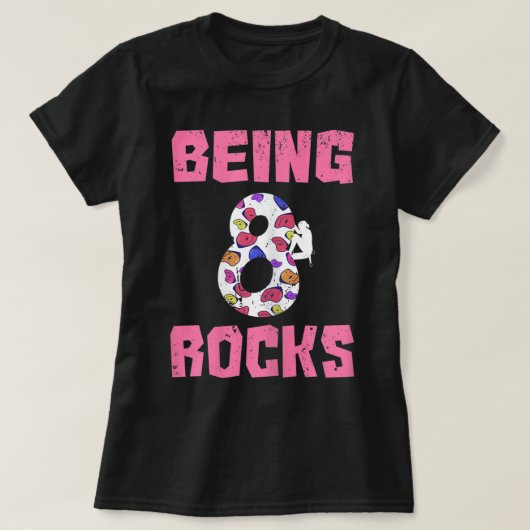 Being 8 Rocks Birthday Girl Climbing Tシャツ (デザイン正面)