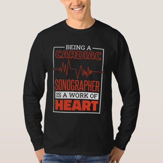Being A Cardiac Sonographer Is A Work Of Heart Car Tシャツ (正面)