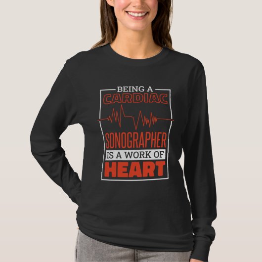 Being A Cardiac Sonographer Is A Work Of Heart Car Tシャツ (正面)