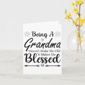 Being A Grandma Doesn't Make Me Old It Makes Me Bl カード (黄色い花)