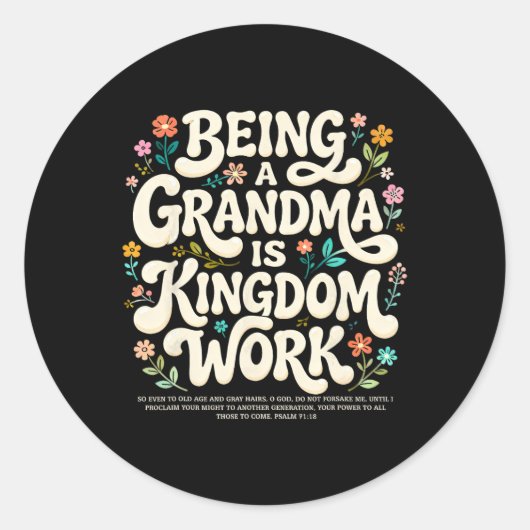 Being A Grandma Is Kingdom Work Psalm 7118 Retro C ラウンドシール (正面)