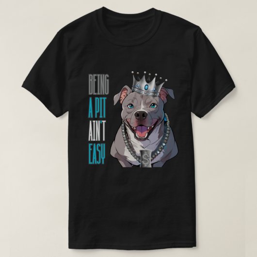 Being a pit (売春あっせん業者)アイン't簡単ピットブルおもしろい犬 tシャツ (デザイン正面)