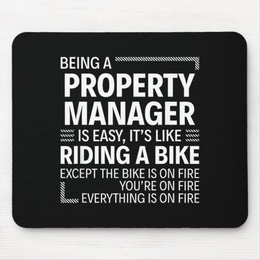 Being A Property Manager Is Easy It's Like Riding  マウスパッド (正面)