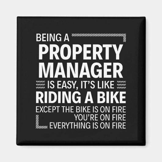 Being A Property Manager Is Easy It's Like Riding  マグネット (正面)