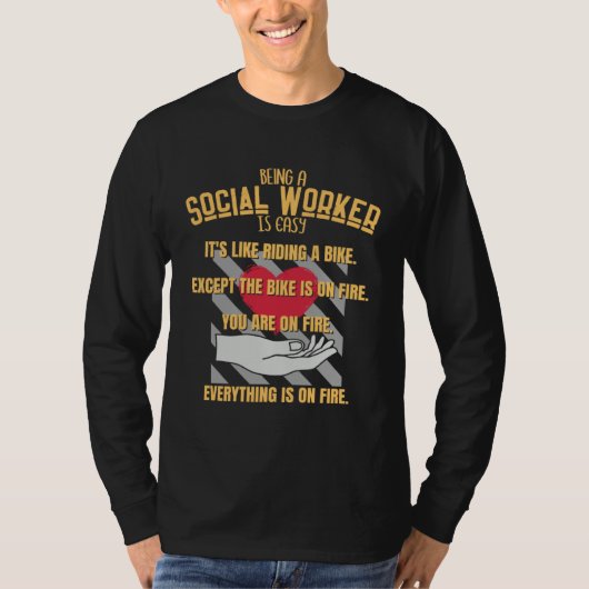 Being A Social Worker Is Easy  Social Worker  1 Tシャツ (正面)