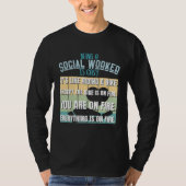 Being A Social Worker Is Easy Social Worker Tシャツ (正面)