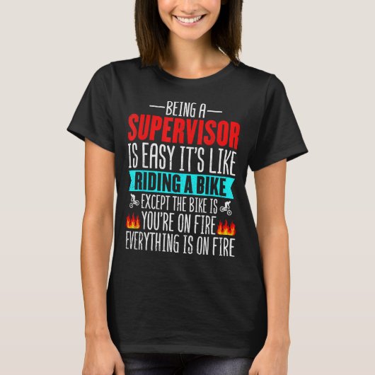 Being A Supervisor Is Easy - Bike Riding Superviso Tシャツ (正面)