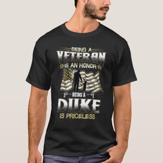 Being A Veteran Is An Honor Being A Duke Is Pricel Tシャツ (正面)