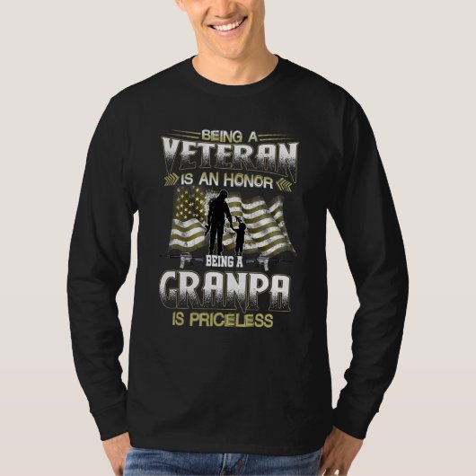 Being A Veteran Is An Honor Being A Granpa Is Pric Tシャツ (正面)
