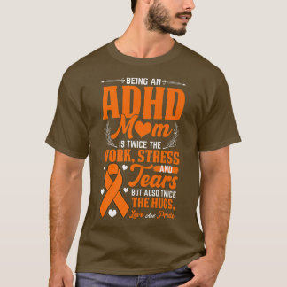 Being An ADHD Mom National ADHD認識度Day Oran Tシャツ