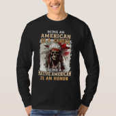 Being an American is a Choice Being a Native Ameri Tシャツ (正面)