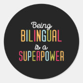 Being Bilingual Is A Superpower Dual Language Bili ラウンドシール (正面)