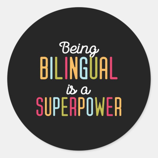 Being Bilingual Is A Superpower Dual Language Bili ラウンドシール (正面)