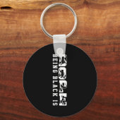 Being Black Is Black History Hbcu Melanin African  キーホルダー (正面)