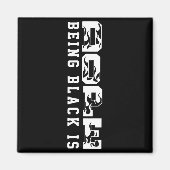 Being Black Is Black History Hbcu Melanin African  マグネット (正面)