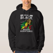 Being Black Means Resistance Black History Month パーカ (正面)