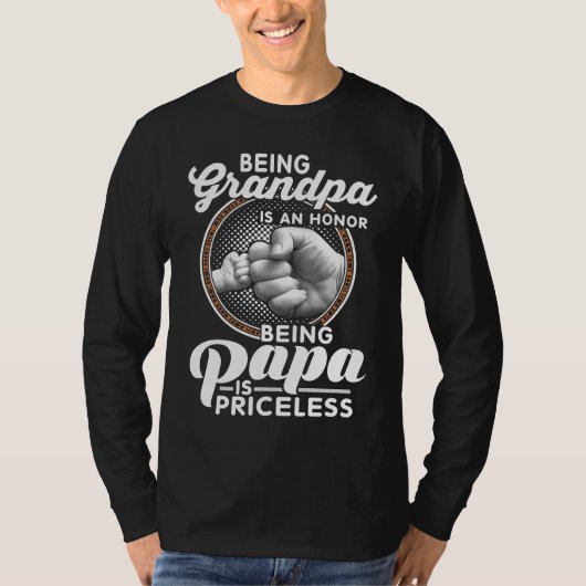 Being Grandpa Is An Honor Papa is Priceless Father Tシャツ (正面)