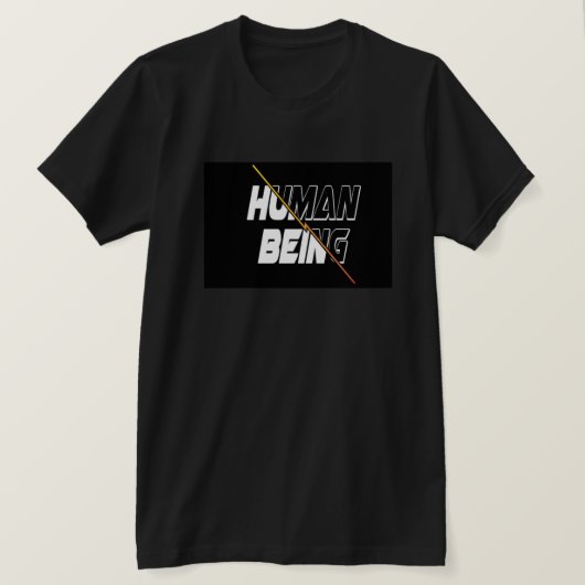 Being Human t-shirt design Tシャツ (デザイン正面)