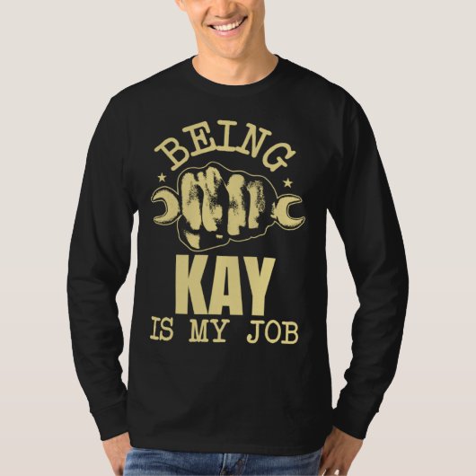 Being Kay Is My Job Tシャツ (正面)