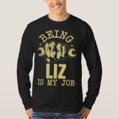 Being Liz Is My Job Tシャツ (正面)