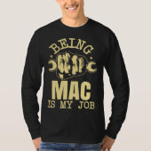 Being Mac Is My Job Tシャツ (正面)