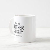 Being my brother mug Funny brother Gift Mug コーヒーマグカップ (正面左)
