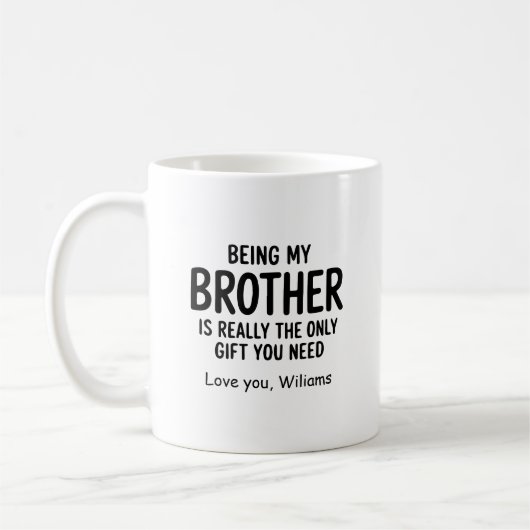 Being my brother mug Funny brother Gift Mug コーヒーマグカップ (左)