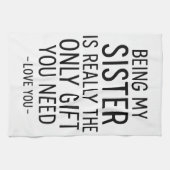 Being My Sister Is the Only Gift You Need Design  キッチンタオル (横)