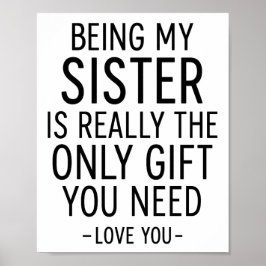 Being My Sister Is the Only Gift You Need Design  ポスター