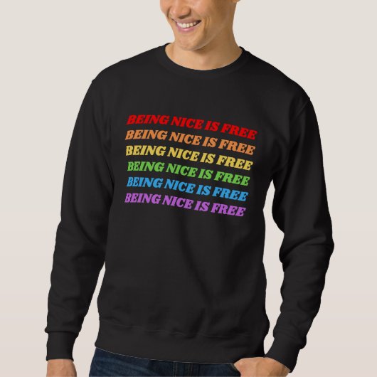 Being Nice Is Free Rainbow スウェットシャツ (正面)
