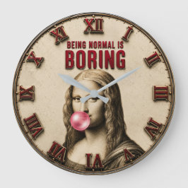 Being Normal Is Boring Funny Mona Lisa Bubble Gum ラージ壁時計