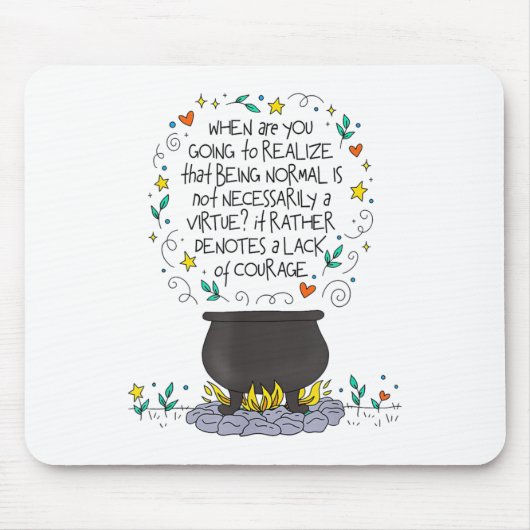 Being Normal Is Not Necessarily A Virtue Motivatio マウスパッド (正面)